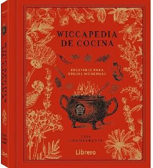 WICCAPEDIA DE COCINA -RECETARIO PARA BRUJAS MODERNAS- (EMPASTADO)